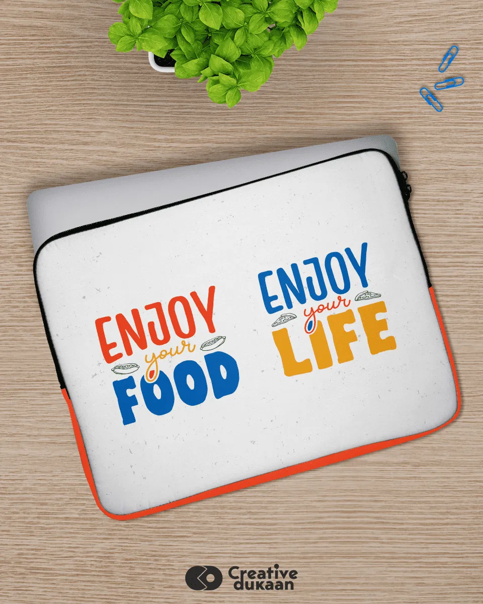 Cool Laptop Sleeves with Tagline "Enjoy Your Food"