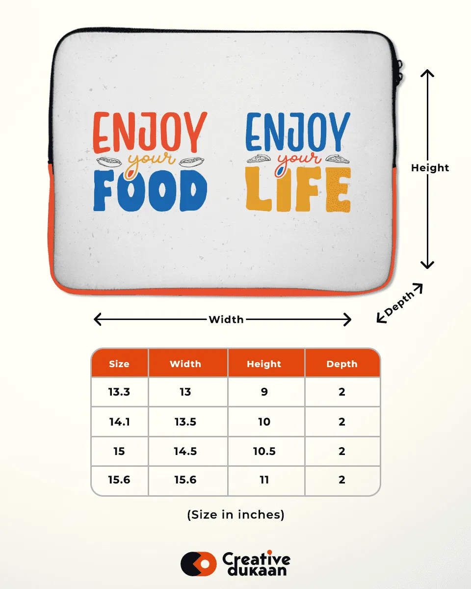 Cool Laptop Sleeves with Tagline "Enjoy Your Food"